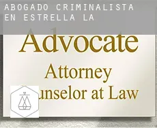 Abogado criminalista en  Estrella (La)