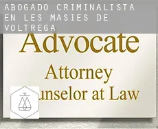 Abogado criminalista en  les Masies de Voltregà