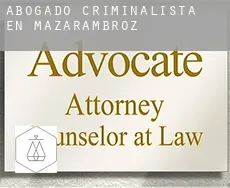 Abogado criminalista en  Mazarambroz