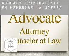 Abogado criminalista en Membribe de la Sierra