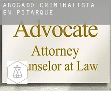 Abogado criminalista en  Pitarque