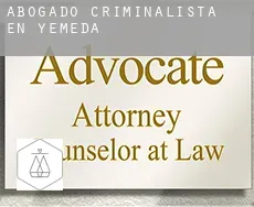 Abogado criminalista en  Yémeda