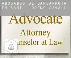 Abogados de bancarrota en  Sant Llorenç Savall