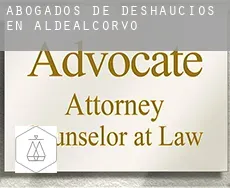 Abogados de deshaucios en  Aldealcorvo