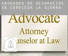 Abogados de deshaucios en  Cereceda de la Sierra