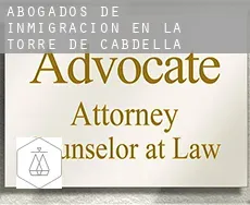 Abogados de inmigración en  la Torre de Cabdella