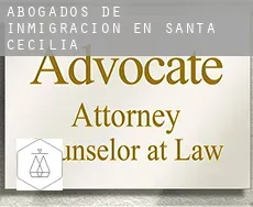 Abogados de inmigración en  Santa Cecilia
