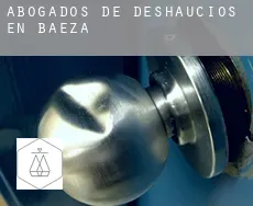Abogados de deshaucios en  Baeza