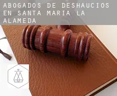 Abogados de deshaucios en  Santa María de la Alameda