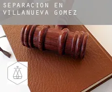 Separación en  Villanueva de Gómez
