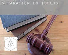 Separación en  Tollos