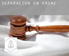 Separación en  Oronz