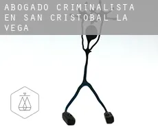 Abogado criminalista en  San Cristóbal de la Vega