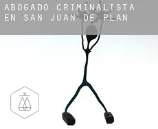 Abogado criminalista en  San Juan de Plan