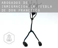 Abogados de inmigración en  Puebla de Don Francisco