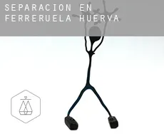 Separación en  Ferreruela de Huerva