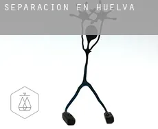 Separación en  Huelva