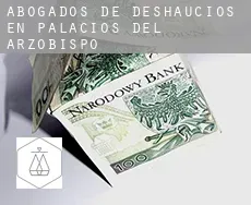 Abogados de deshaucios en  Palacios del Arzobispo