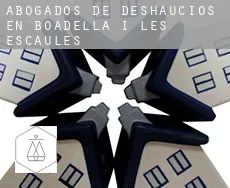 Abogados de deshaucios en  Boadella i les Escaules