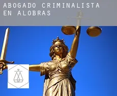 Abogado criminalista en  Alobras
