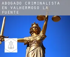 Abogado criminalista en  Valhermoso de la Fuente