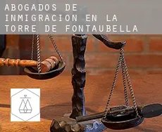 Abogados de inmigración en  la Torre de Fontaubella