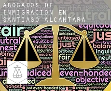 Abogados de inmigración en  Santiago de Alcántara