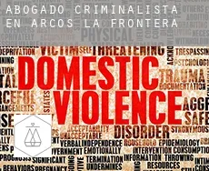 Abogado criminalista en  Arcos de la Frontera