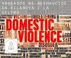 Abogados de deshaucios en  Vilanova i la Geltrú