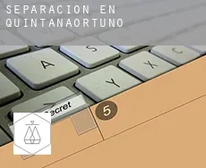 Separación en  Quintanaortuño