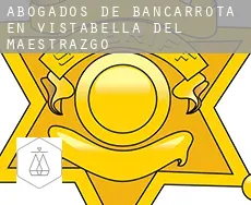 Abogados de bancarrota en  Vistabella del Maestrazgo