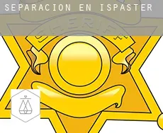 Separación en  Ispaster