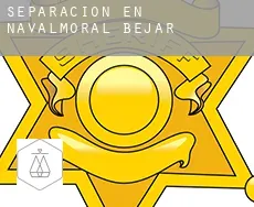 Separación en  Navalmoral de Béjar