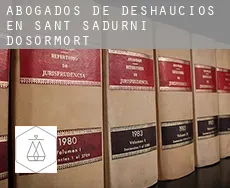 Abogados de deshaucios en  Sant Sadurní d'Osormort