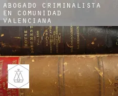 Abogado criminalista en  Comunidad Valenciana