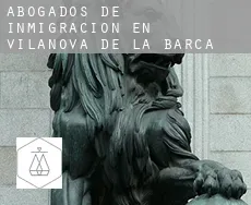 Abogados de inmigración en  Vilanova de la Barca