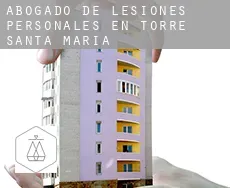 Abogado de lesiones personales en Torre de Santa María