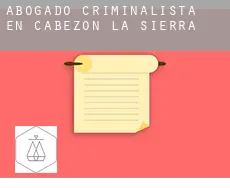 Abogado criminalista en  Cabezón de la Sierra
