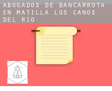 Abogados de bancarrota en  Matilla de los Caños del Río