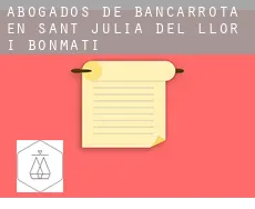 Abogados de bancarrota en  Sant Julià del Llor i Bonmatí