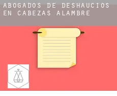 Abogados de deshaucios en  Cabezas de Alambre