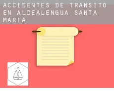 Accidentes de tránsito en  Aldealengua de Santa María