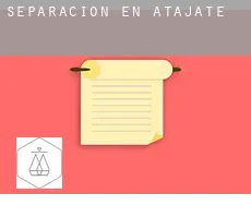 Separación en  Atajate