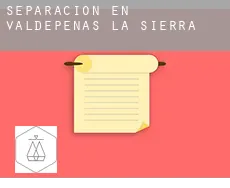 Separación en  Valdepeñas de la Sierra