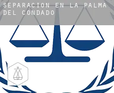 Separación en  La Palma del Condado