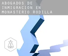 Abogados de inmigración en  Monasterio de Rodilla